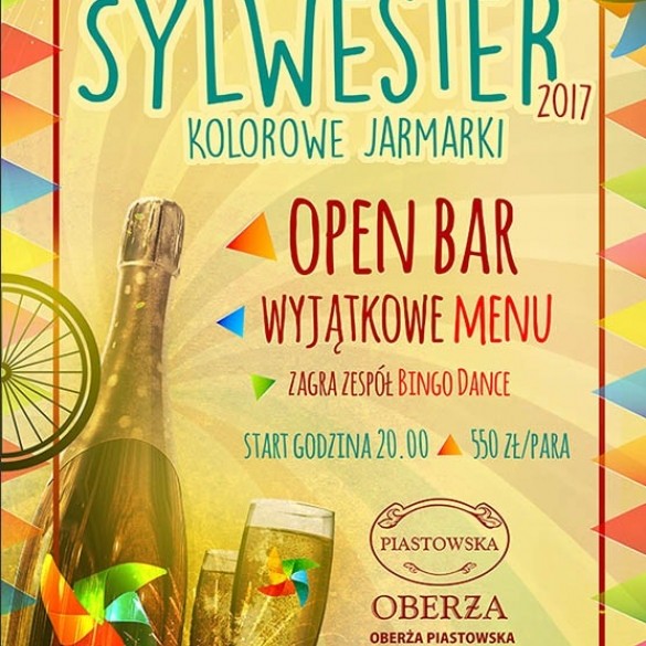 SYLWESTER 2017 w Oberży Piastowskiej i Sunny Club Music! 1